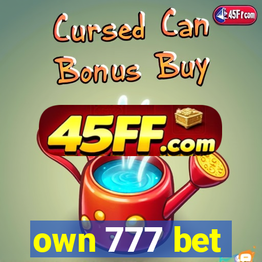 own 777 bet